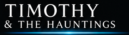 Timothy & The Hauntings
